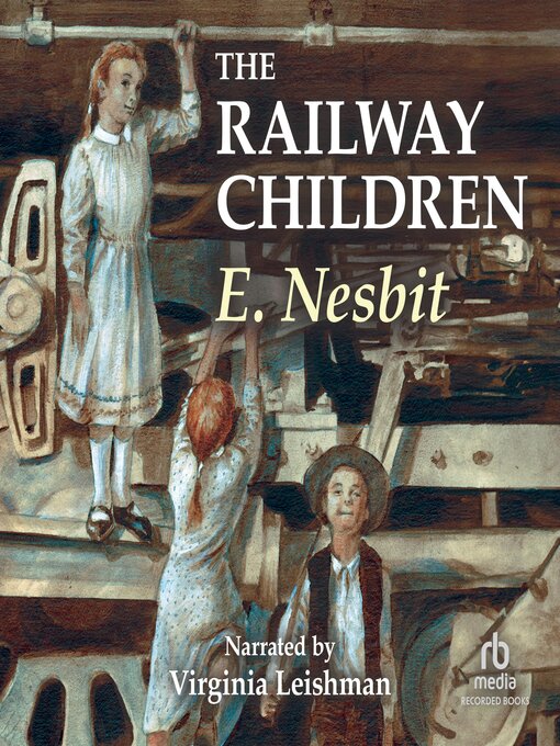 Title details for The Railway Children by E. Nesbit - Available